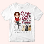 Dog Custom Shirt Crazy Dog Lady Canine Enthusiast Personalized Gift