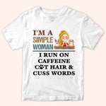 Cat Mom Custom Shirt Simple Woman Run On Caffeine Cat Hair And Cuss Words Personalized Gift