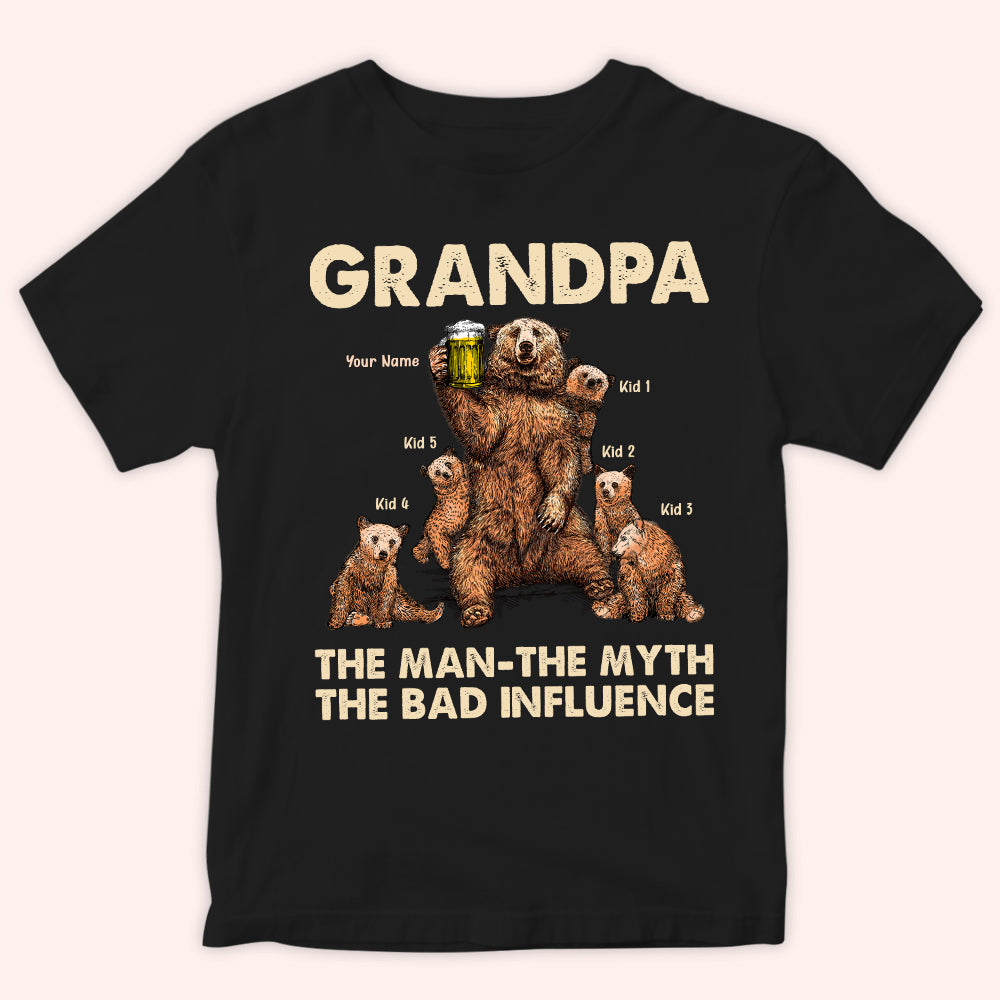 Grandpa Custom Shirt The Man The Myth The Bad Influence Personalized Gift