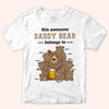 Dad Custom Shirt This Awesome Papa Bear Belongs To Personalized Father&#39;s Day Gift