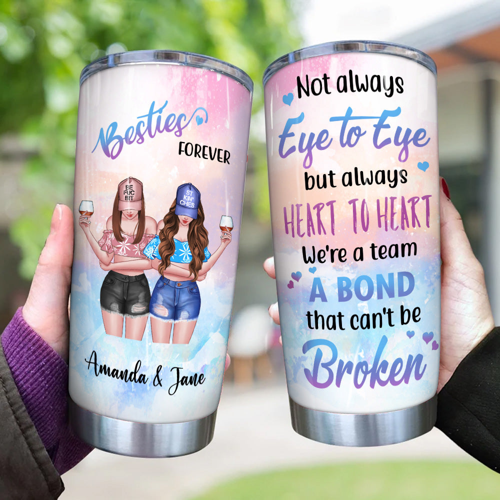 Bestie Custom Tumbler Besties Forever A Bond Can't Be Broken Personalized Best Friend Gift