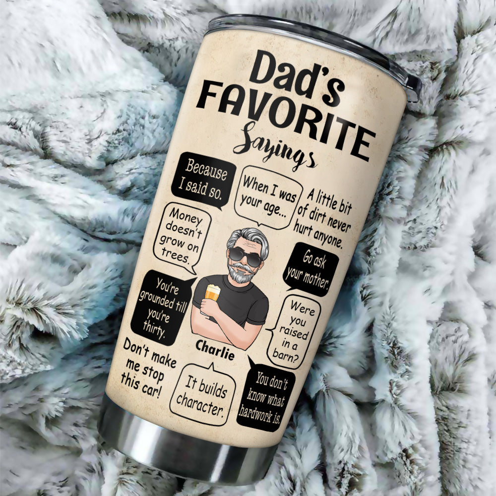 Dad Custom Tumbler Dad's Favorite Saying Personalized Father's Day Gift