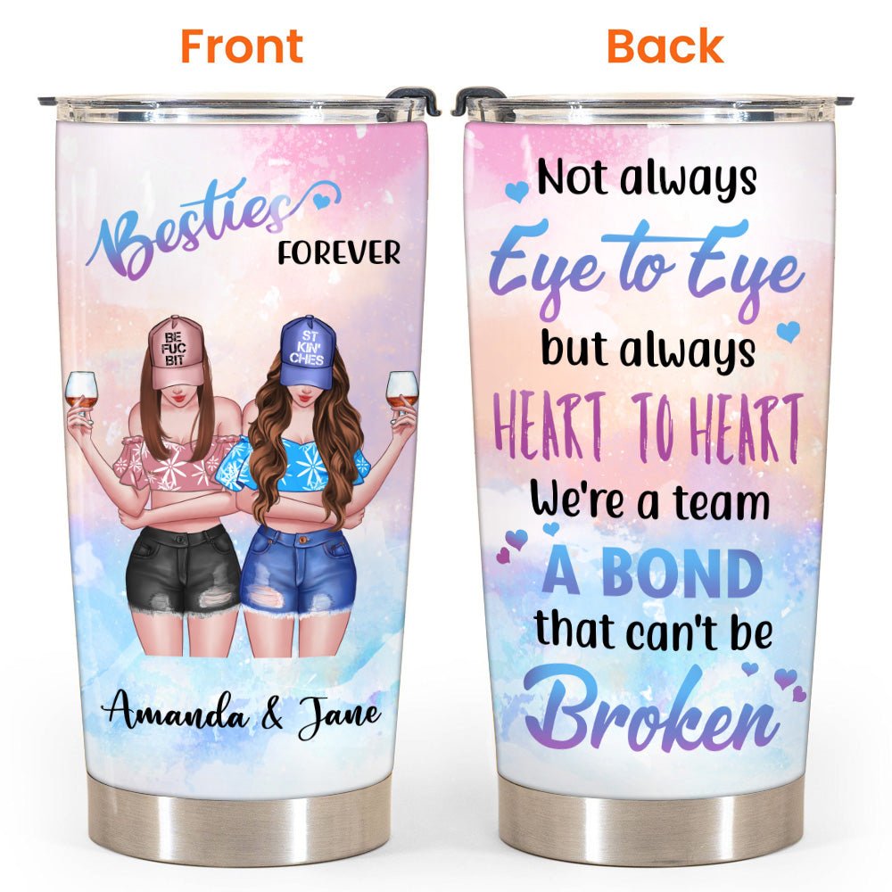 Bestie Custom Tumbler Besties Forever A Bond Can't Be Broken Personalized Best Friend Gift