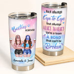 Bestie Custom Tumbler Besties Forever A Bond Can't Be Broken Personalized Best Friend Gift