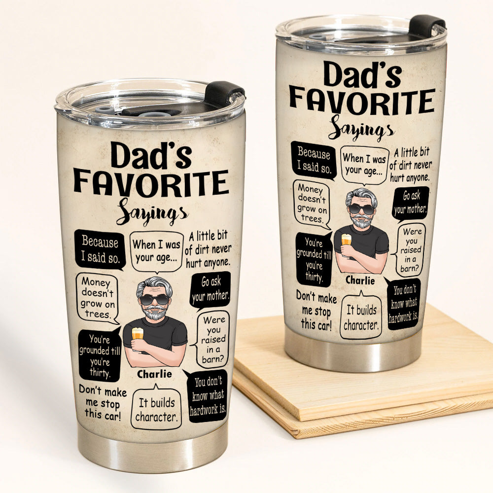 Dad Custom Tumbler Dad's Favorite Saying Personalized Father's Day Gift