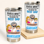 Dad Custom Tumbler You've Tested Positive For Being The Best Dad Personalized Father's Day Gift