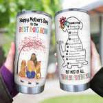 Dog Custom Tumbler Thanks For Being You Mother's Day Personalized Gift