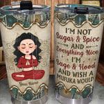 Yoga Custom Tumbler I'm Sage Hood And Wish A Mufuka Would Doll Personalized Gift