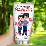 Couple Custom Tumbler You're My Missing Piece Personalized Gift For Him Her