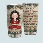 Yoga Custom Tumbler I'm Sage Hood And Wish A Mufuka Would Doll Personalized Gift