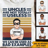 Uncles Custom Shirt Uncles Are Not Totally Useless Personalized Gift - PERSONAL84