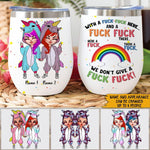 Unicorn Custom Wine Tumbler We Don't Give A Fuck Personalized Best Friend Gift - PERSONAL84