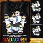 Unicorn Dad Custom T Shirt Behind Every Unicorn Girl Is An Amazing Unicorn Daddy Personalized Gift - PERSONAL84