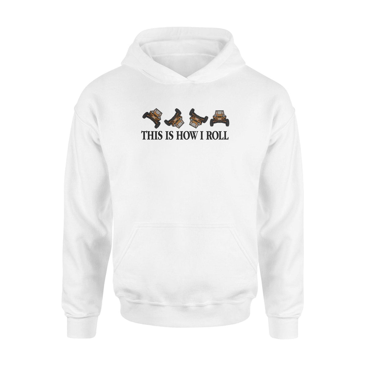 UTVThis Is How I Roll Funny - Standard Hoodie - PERSONAL84