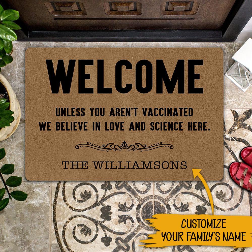 Vaccine Custom Doormat Welcome Unless You Aren’t Vaccinated - PERSONAL84