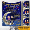 Valentine Custom Blanket To My Husband I Love You To The Moon And Back Personalized Anniversary Gift For Him - PERSONAL84