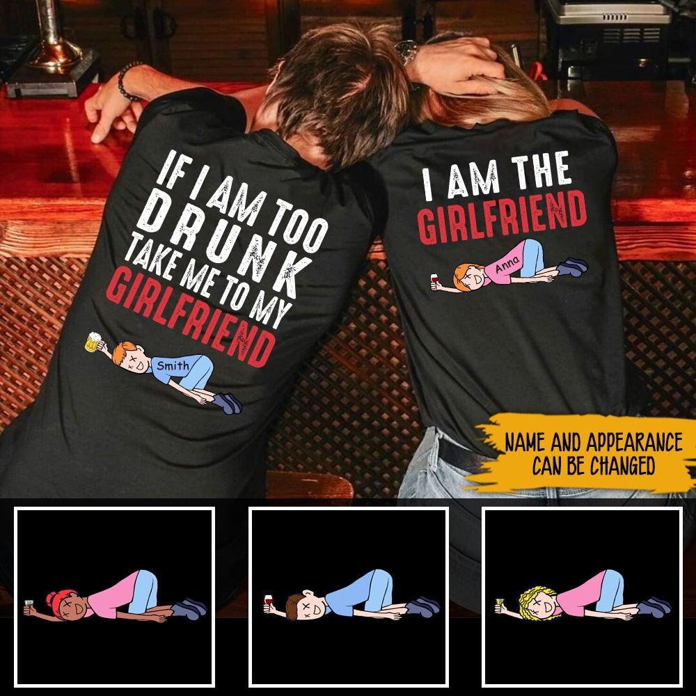 Valentine Matching Custom Shirt For Couple If I'm Too Drunk Funny Drunk Couple Personalized Gift - PERSONAL84