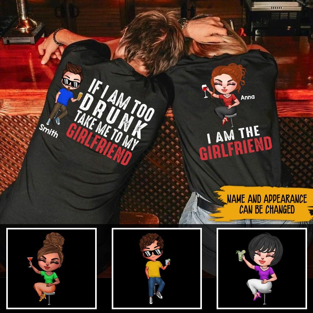Valentine Matching Custom Shirt For Couple If I'm Too Drunk Personalized Gift - PERSONAL84