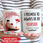 Valentine's Day Custom Mug Funny Dirty I'll Always Be By Your Side And Under You Personalized Gift - PERSONAL84