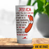 Valentine&#39;s Day Custom Tumbler You&#39;re The Best Thing That Ever Happened To Me And My Wiener Funny Personalized Gift - PERSONAL84