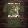 Veteran All Over Printed Custom Shirt Remember Those Who Have Gone Before Us And Thank God That Such Men Lived Personalized Gift - PERSONAL84