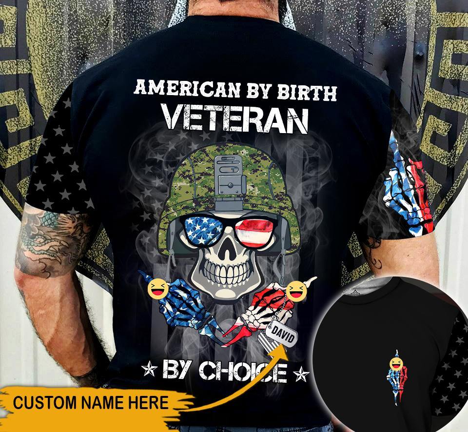 Veteran Custom All Over Printed Shirt American By Birth Veteran By Choice Personalized Gift - PERSONAL84