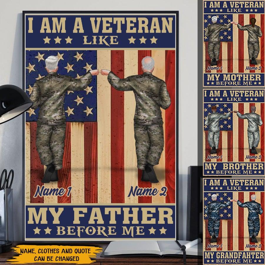 Veteran Custom Poster I Am A Veteran Like My Father Before Me Personalized Gift - PERSONAL84