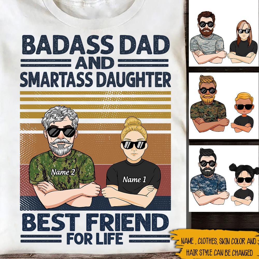 Veteran Custom Shirt Badass Grandpa and Smartass GrandDaughter Best Friend For Life Personalized Gift - PERSONAL84