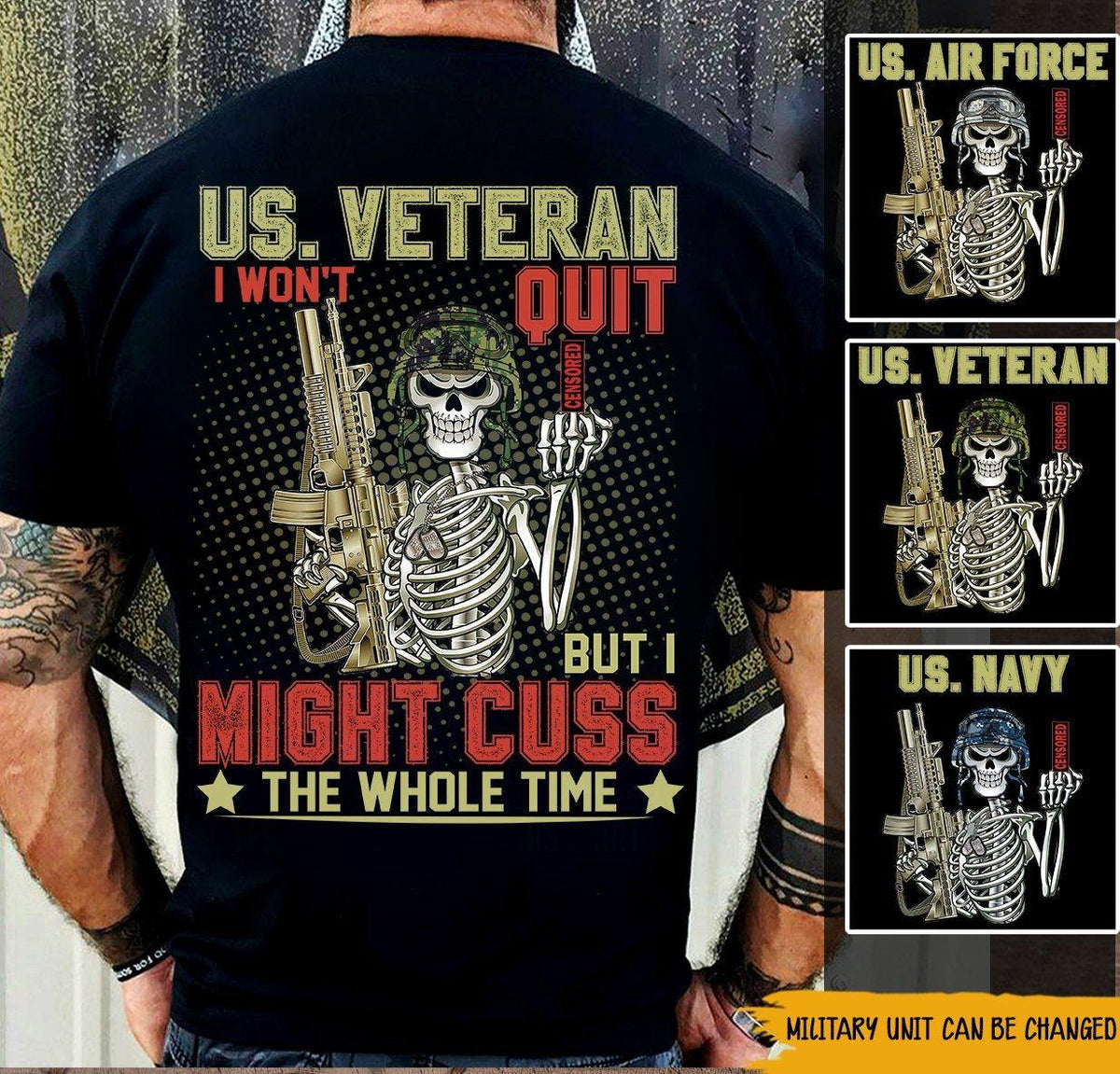Veteran Custom Shirt US Veteran I Won't Quit But I Might Cuss The Whole Time Personalized Gift - PERSONAL84