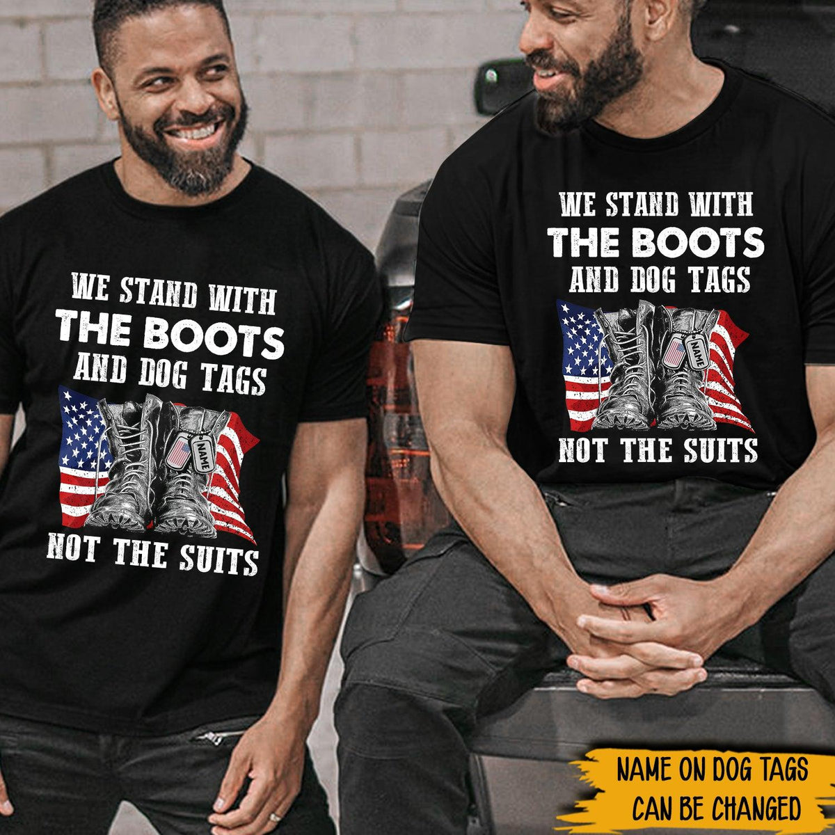 Veteran Custom Shirt We Stand With The Boots And Dog Tags Not The Suits Personalized Gift - PERSONAL84
