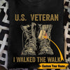 Veteran Custom U.S. Veteran I Walked The Walk Shirt Personalized Gift - PERSONAL84