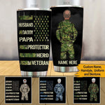 Veteran Father's Day Custom Tumbler Husband Daddy Papa Protector Hero Veteran Personalized Gift - PERSONAL84