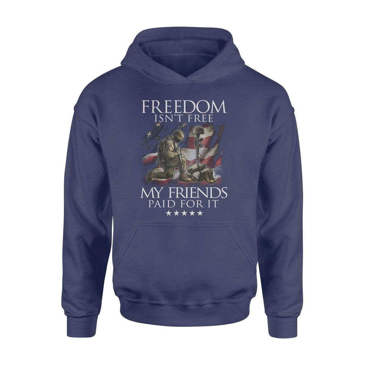 Veteran Freedom Isn't Free My Friends Paid For It - Standard Hoodie - PERSONAL84