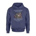 Veteran Freedom Isn't Free My Friends Paid For It - Standard Hoodie - PERSONAL84