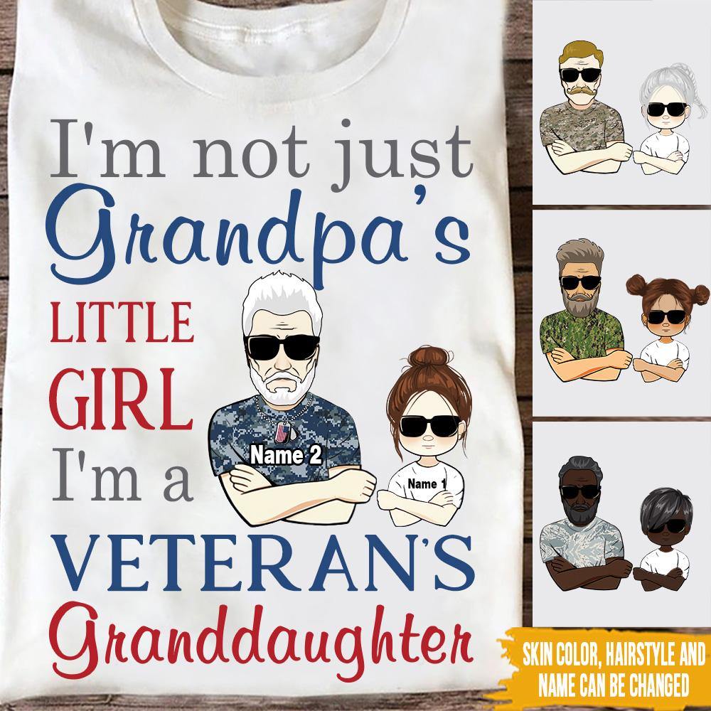 Veteran Granddaughter Custom T Shirt Not Just A Grandpa's Little Girl Personalized Gift - PERSONAL84