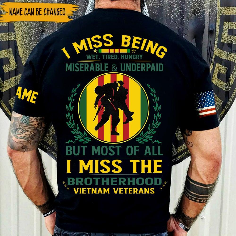 Vietnam Veteran Custom All Over Print Shirt I Miss The Brotherhood Personalized Gift - PERSONAL84