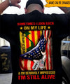 Vietnam Veteran Custom Shirt Sometimes I Look Back On My Life And I&#39;m Seriously Impressed I&#39;m Still Alive Personalized Gift - PERSONAL84