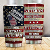 Vietnam Veteran Custom Tumbler I Am A Veteran Personalized Gift - PERSONAL84
