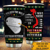 Vietnam Veteran Custom Tumbler I Walked The Walk I Was There Personalized Gift - PERSONAL84