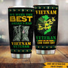 Vietnam Veteran Custom Tumbler We Were The Best American Had Personalized Gift - PERSONAL84