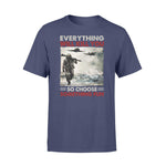 Vietnam Veteran Everything Will Kill You - Standard T-shirt - PERSONAL84