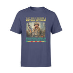 Vietnam Veteran I Become A Vietnam Veteran - Standard T-shirt - PERSONAL84