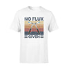 Welder No Flux Given - Standard T-shirt - PERSONAL84