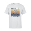 Welder No Flux Given - Standard T-shirt - PERSONAL84