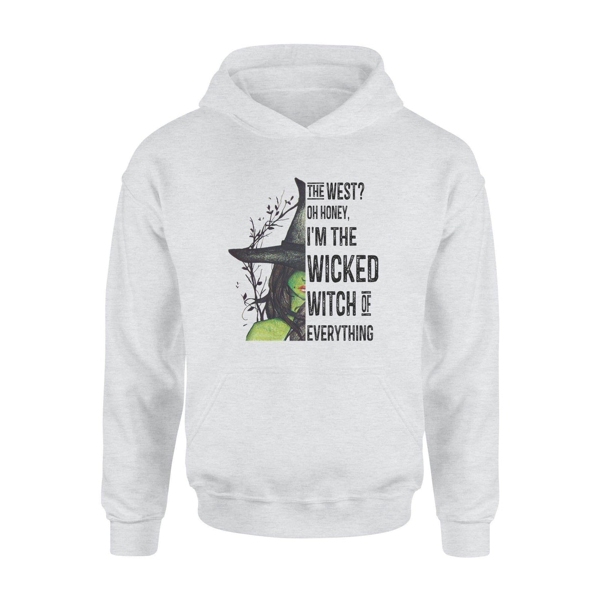 Wicked Witch Wicked Witch Of Everything - Standard Hoodie - PERSONAL84