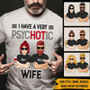 Wife Custom T Shirt I Have A Very Hot Wife Personalized Gift - PERSONAL84