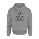 William Shakespeare It's The Yeet And Juliet Is The Sun - Standard Hoodie - PERSONAL84