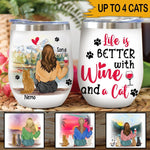 Wine Cat Lovers Custom Wine Tumbler Life Is Better With Wine And Cats Personalized Gift - PERSONAL84