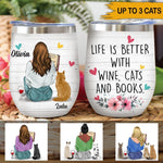 Wine Cat Lovers Custom Wine Tumbler Life Is Better With Wine, Cats And Books Personalized Gift - PERSONAL84