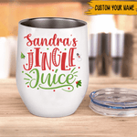 Wine Lovers Custom Wine Tumbler Jingle Juice Personalized Gift - PERSONAL84